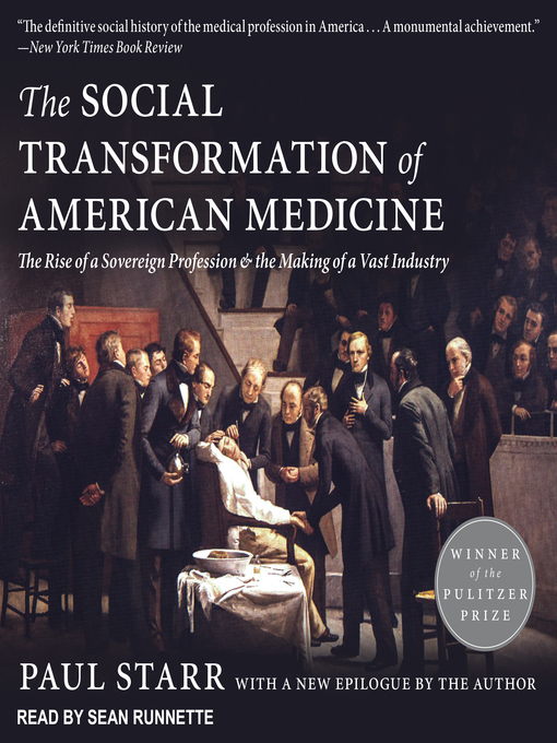 Title details for The Social Transformation of American Medicine by Paul Starr - Available